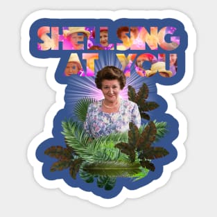 She'll Sing at You! Sticker